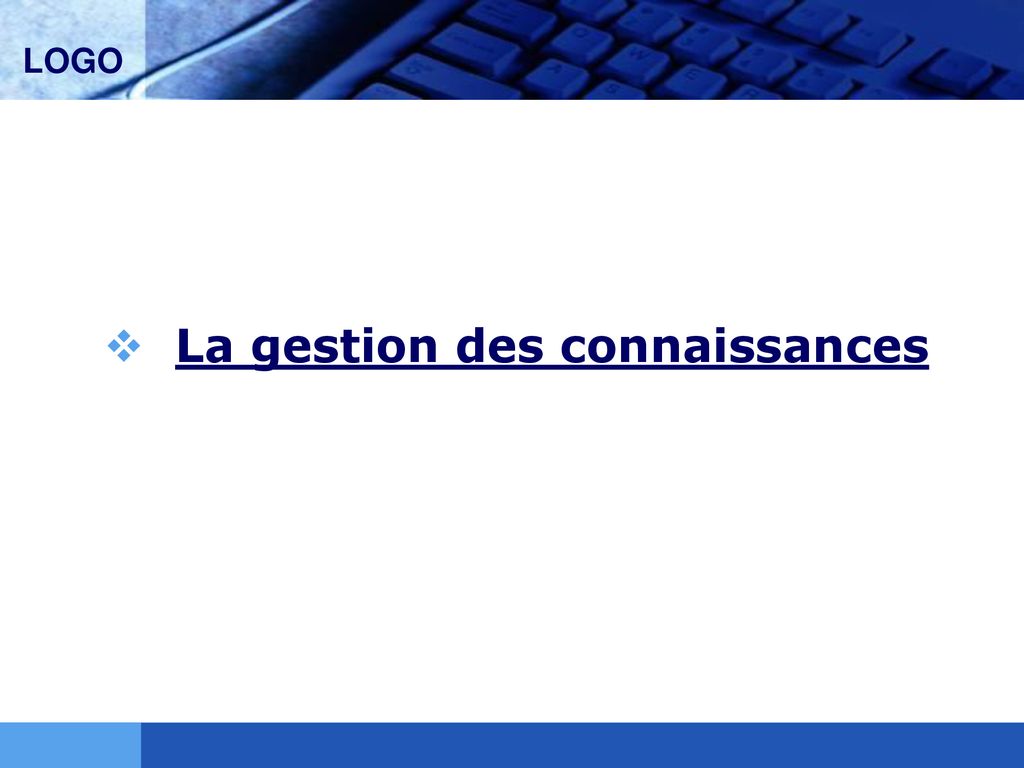 Système de gestion des connaissances ppt télécharger